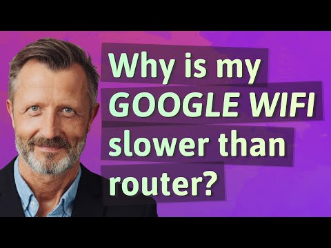 Why is my Google Wifi slower than router by EntertainmentWHYS