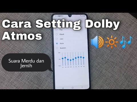 Cara Setting Dolby Atmos Agar Suara Jernih dan Stereo HP Samsung Galaxy M32 M21 A03S M12 M42 M22