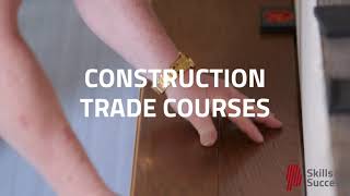 Construction Trade Courses - Skills for Success Promo