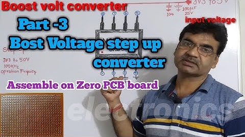 Part-3  Step Up Boost Volt converter  ic MC34063A &  #how to Assemble on zero pcb