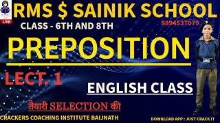 PREPOSITION LECT. 1 ENGLISH CLASS CRACKERS COACHING INSTITUTE BAIJNATH 6 &amp; 9 #SAINIK #RMS