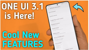 Samsung ONE UI 3.1 with Android 11 is Officially Released - 15+ New Features! & Changes