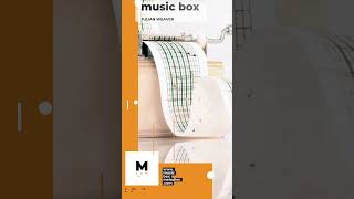 Music Box by Julian Weaver Music box version