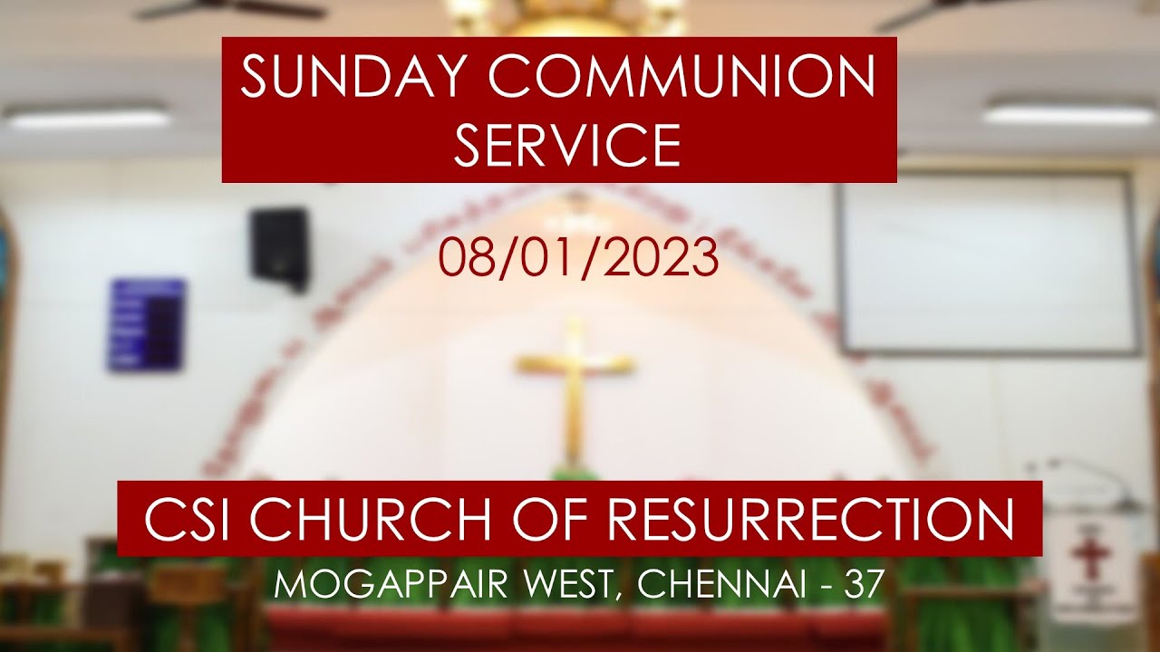 SUNDAY COMMUNION SERVICE || LIVE STREAM || 08-01-2023 || CSI || Church ...