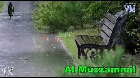 73  سورة المزمل القارئ الشيخ ماهر المعيقلي القران الكريم Surah Al Muzzammil