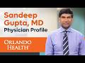 Sandeep Gupta | Open Heart Surgery - Orlando Health