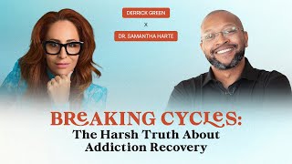 Breaking Cycles: The Harsh Truth About Addiction Recovery