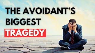 The Avoidant's Biggest Tragedy - Wanting You Back
