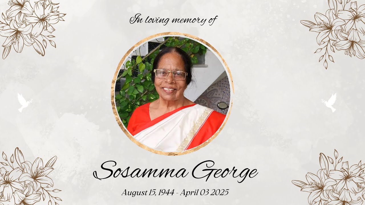 Home Going Service(Funeral service) | Mrs. Sosamma George | Arpil 5th