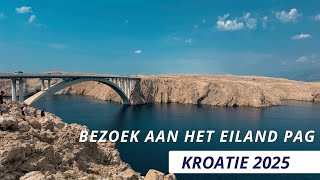 Vakantie 2025 • Bezoek aan het eiland Pag en een hapje eten op de camping. 