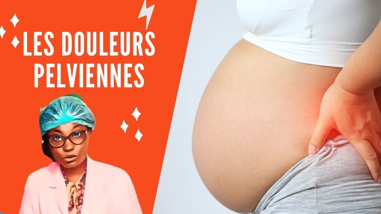 Les douleurs pelviennes: Les douleurs du bas ventre pendant la grossesse