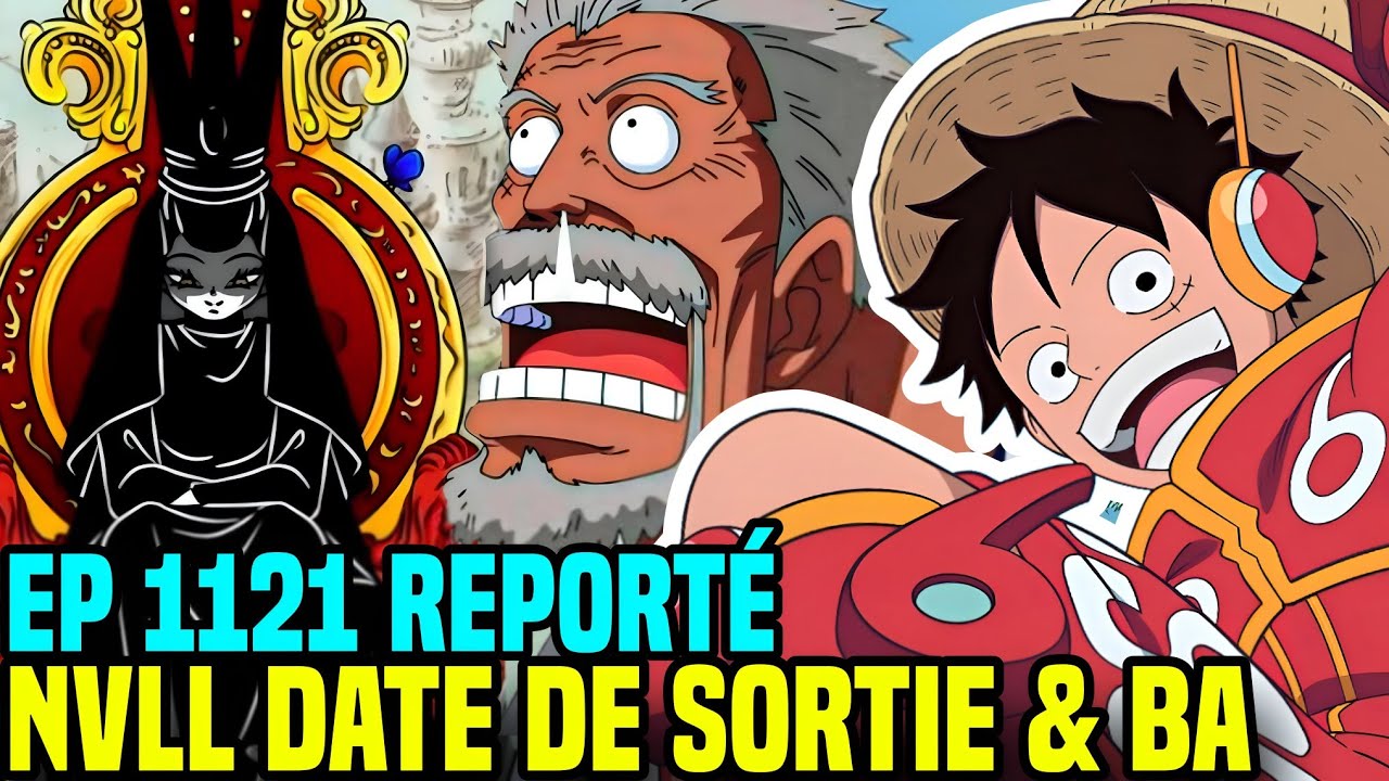 ONE PIECE 1121 VOSTFR DATE DE SORTIE ET PREVIEW! - YouTube
