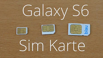 Welche SIM-Karte braucht Samsung?
