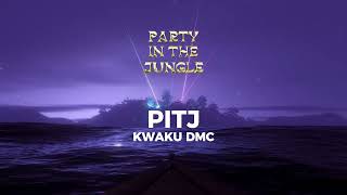 Kwaku DMC - PITJ (Official Audio)