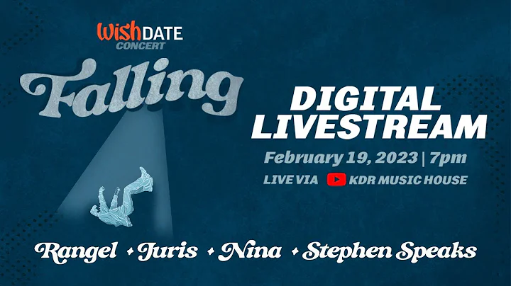 Wish Date Concert: Falling