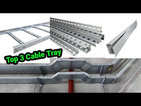 Top 3 Electrical Cable Tray ।। Most widely used electrical cable tray. ।। Electrical cable