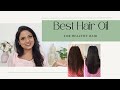 Best Hair Oil for Getting Healthy &amp; Strong Hair | Ria Rajendran