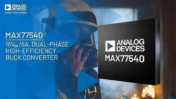 MAX77540: 16VIN/6A, Dual-Phase High-Efficiency Buck Converter