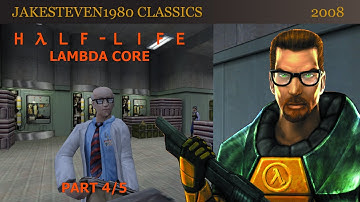 Half-Life - Lambda Core (Part 4/5)