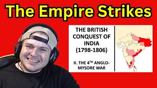 The British Conquest of India - EP2 - The 4th Anglo-Mysore War - Strategy Stuff Reaction