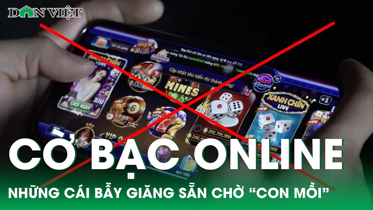 3 external slot router Cờ bạc online: Những cái bẫy giăng sẵn chờ “con mồi” sa chân (Video kỳ 2) | Báo điện tử Dân Việt