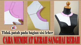 CARA MEMBUAT KERAH SANGHAI REBAH