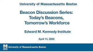 Beacon Discussion Series: Today’s Beacons, Tomorrow’s Workforce