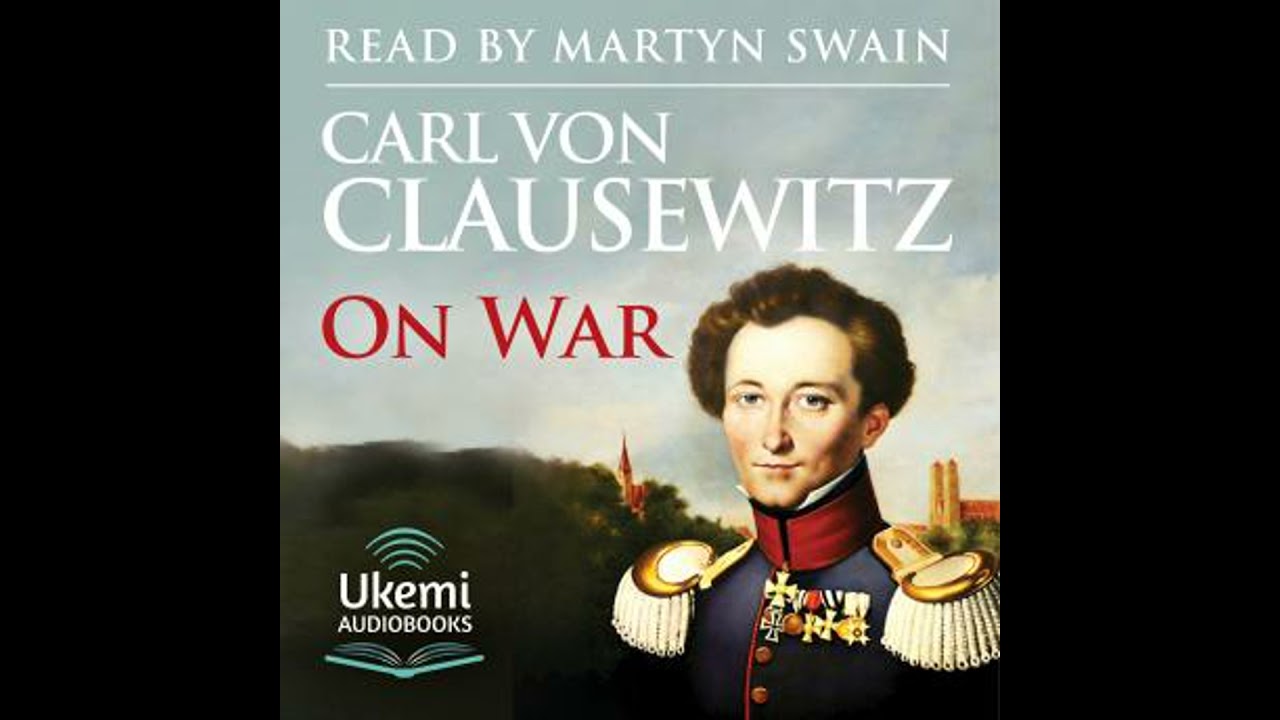 On War - Carl Von Clausewitz