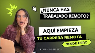 Lo Que Nadie Te Contó Sobre Conseguir Trabajo Remoto Sin Experiencia