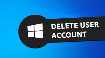 How To Delete A User Account In Windows 10