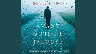 Chapter 77 - Avant Qu'il Ne Jalouse (Un Mystère Mackenzie White - Volume 12)