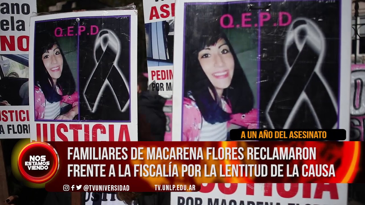 universidad nacional de la plata brasileiros #NEV | FAMILIARES DE MACARENA FLORES RECLAMARON POR LA LENTITUD DE LA CAUSA