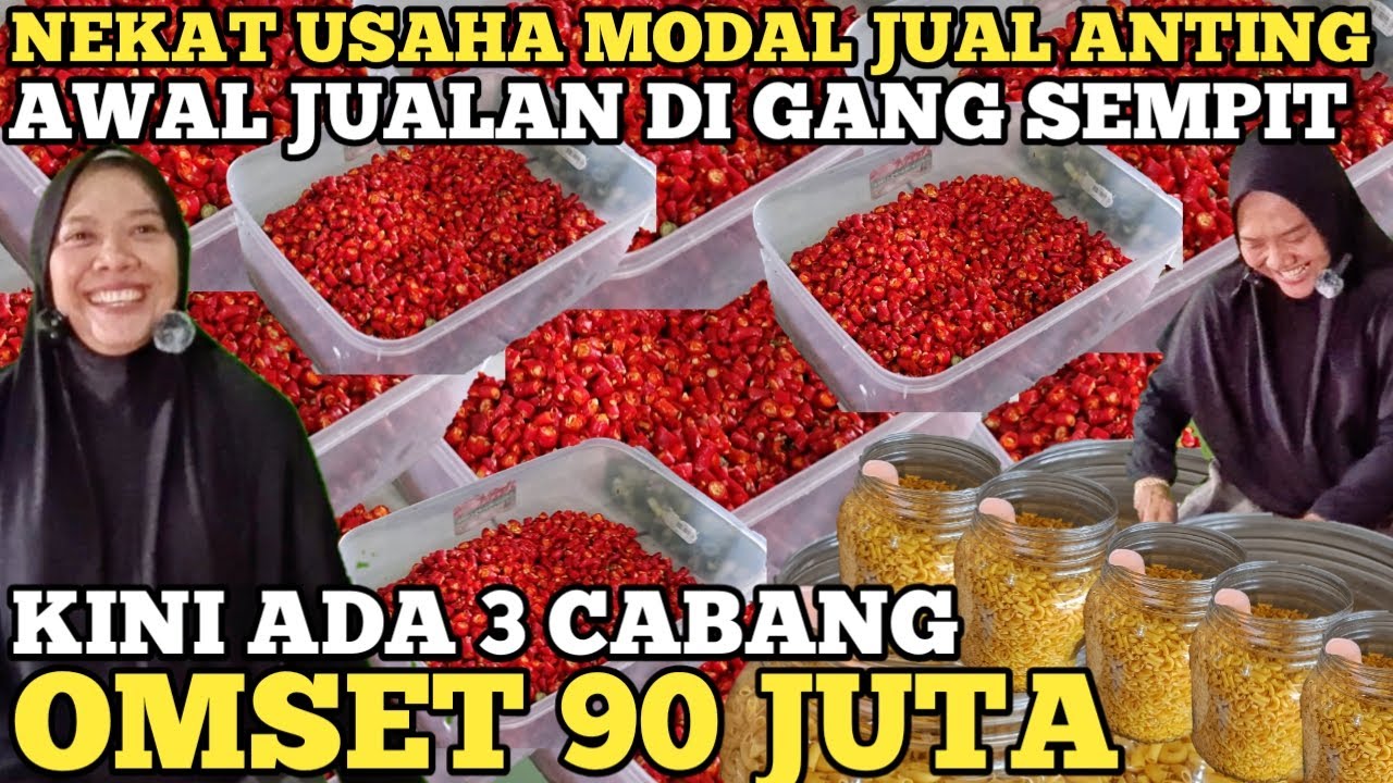 AWAL USAHA DI GANG SEMPIT MODAL NEKAT JUAL ANTING ! KINI 3 CABANG OMSET 90 JUTA ! IDE BISNIS RUMAHAN