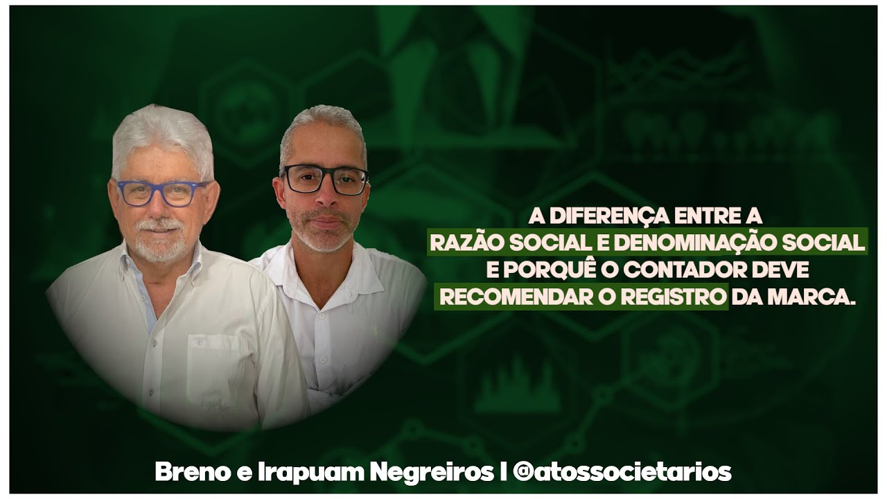 A DIFERENÇA ENTRE A RAZÃO SOCIAL E DENOMINAÇÃO SOCIAL. - YouTube