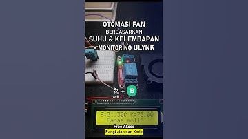 Otomasi fan berdasarkan suhu & kelembapan + monitoring BLYNK #iot #arduino #blynk #dht11 #tutorial