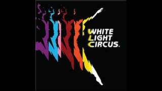 White Light Circus - Marching Orders