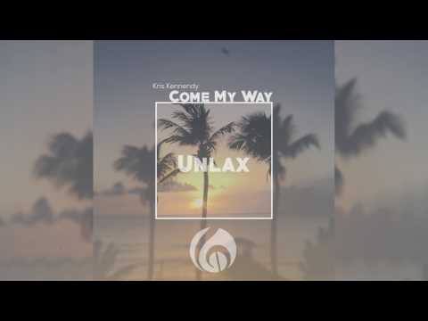 Kris Kennedy x Travis World - Come My Way (Unlax Riddim) "2018 Release"