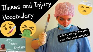 Illness and Injury Vocabulary: Health and Sickness Expressions, Medical English / 病気と傷害の語彙：健康と病気の表現