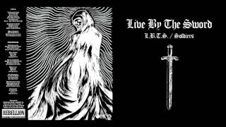 Live by the Sword - L.B.T.S.