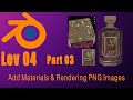 Blender Level 04 Perfume Bottle Part03 إضافة الماتريال و الأتش أر اي
