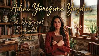 Adini Yüreği̇me Yazdim