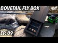 EP09: DOVETAIL FLY BOX 【フライボックス】