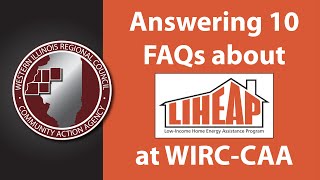 Answering 10 FAQs about LIHEAP at WIRC-CAA | August 18, 2021 by WIRC & CAA 247 views 2 years ago 5 minutes, 12 seconds