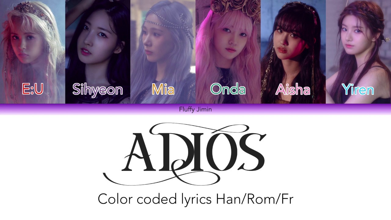 Everglow - Adios [Color Coded] (Han/Rom/Français) - YouTube