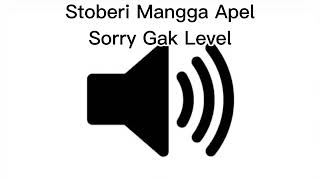 Sound Effect Stroberi Mangga Apel Sorry Gak Level