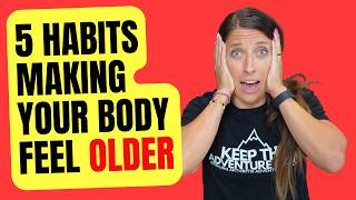 Why You Feel Stiff & Achy (5 Habits to Change)