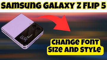 Change Font Size And Style Samsung Galaxy Z Flip 5 || How to set font size || Font size settings