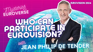 Who Can Participate in Eurovision? with Jean Philip De Tender