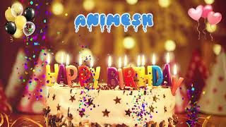 ANIMESH Happy Birthday Song – Happy Birthday to You