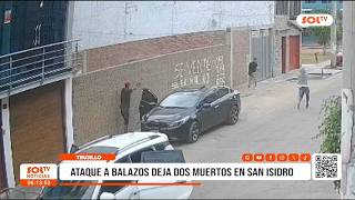 Trujillo: ataque a balazos deja dos muertos en Urb. San Isidro